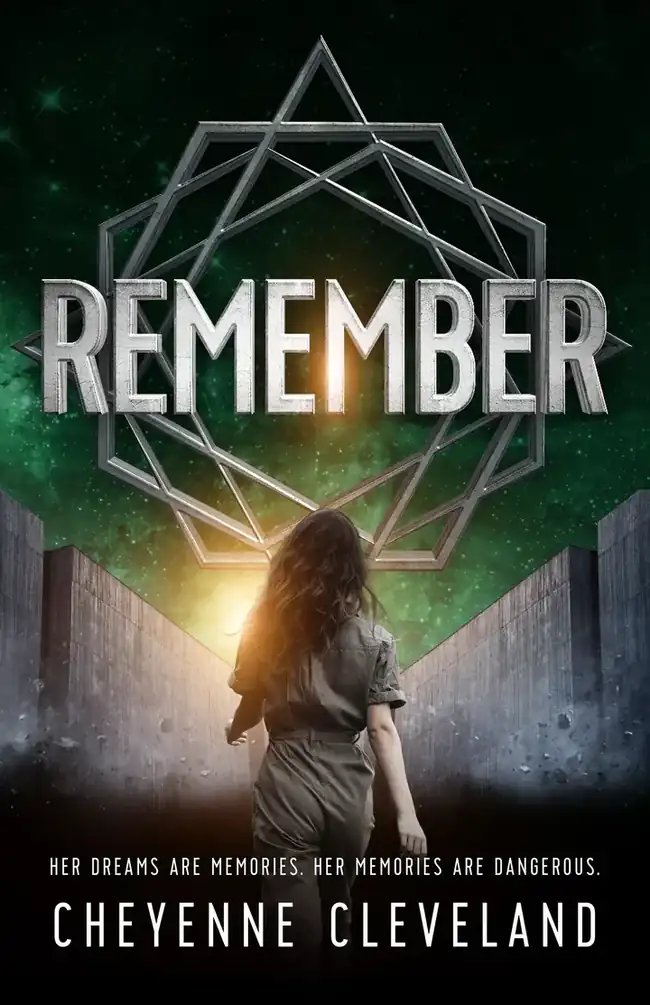 Book cover of Remember by Cheyenne Cleveland, a YA dystopian sci-fi novel